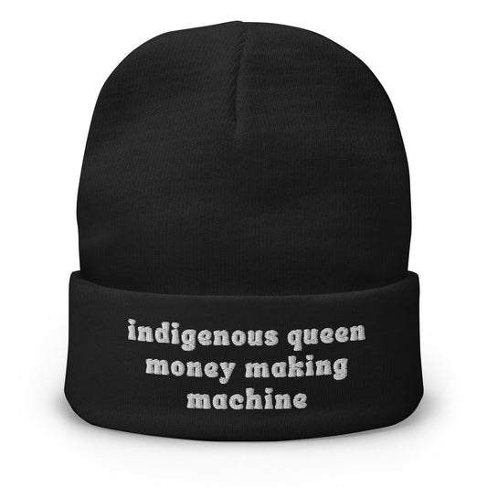 Indigenous Queen Money Making Machine Beanie