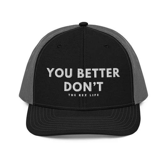 When Your Cuz Tries To Take The Last Bepsi - YOU BETTER DON'T! Trucker Hat