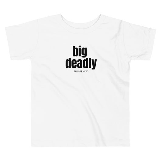 Big Deadly Toddler Tee