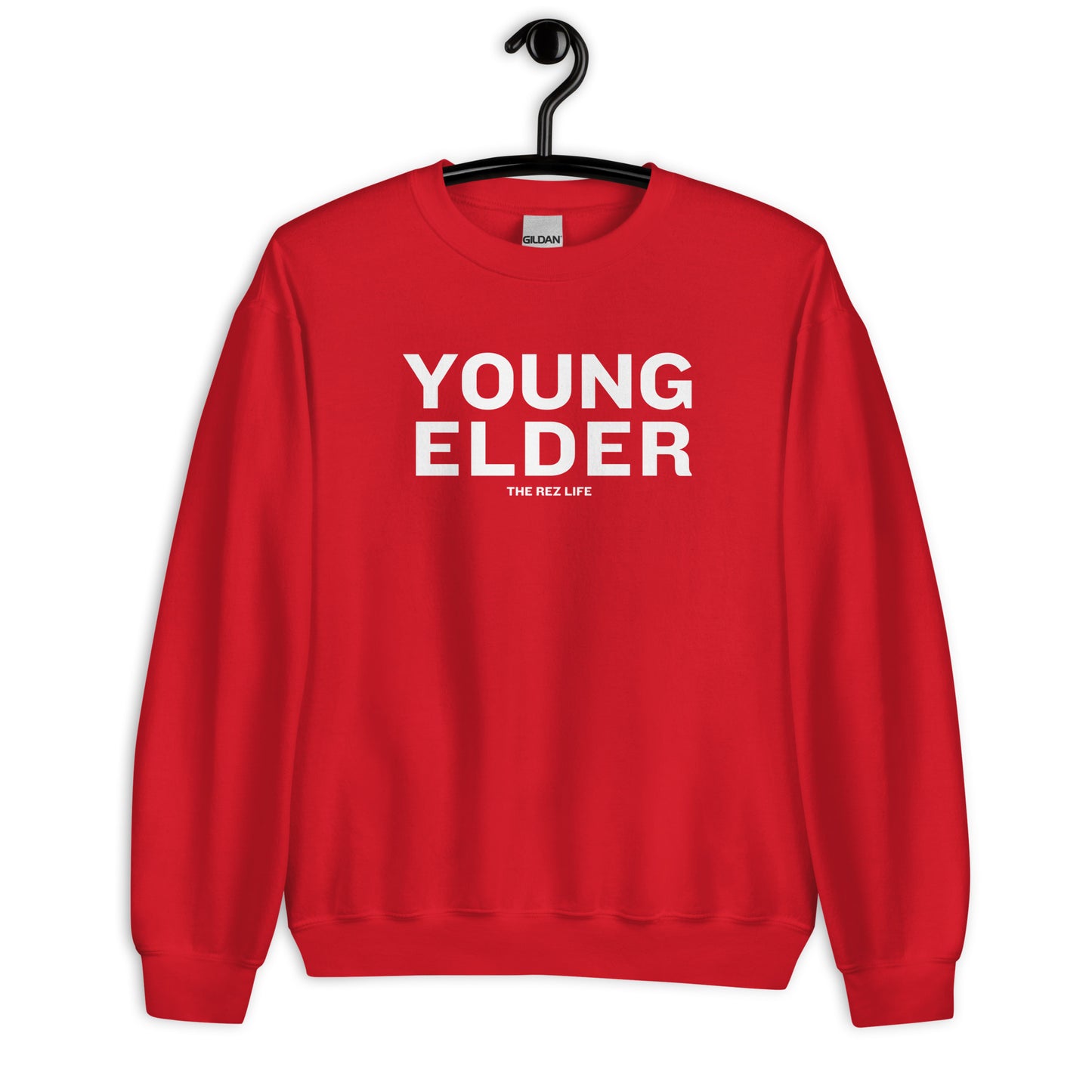 You Wouldn't Understand I'm A YOUNG ELDER Crewneck