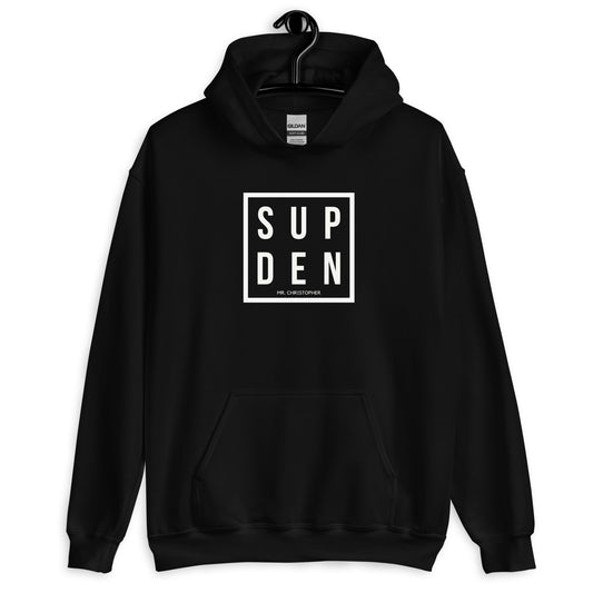 SUP DEN by @Mr. Christopher Hoodie