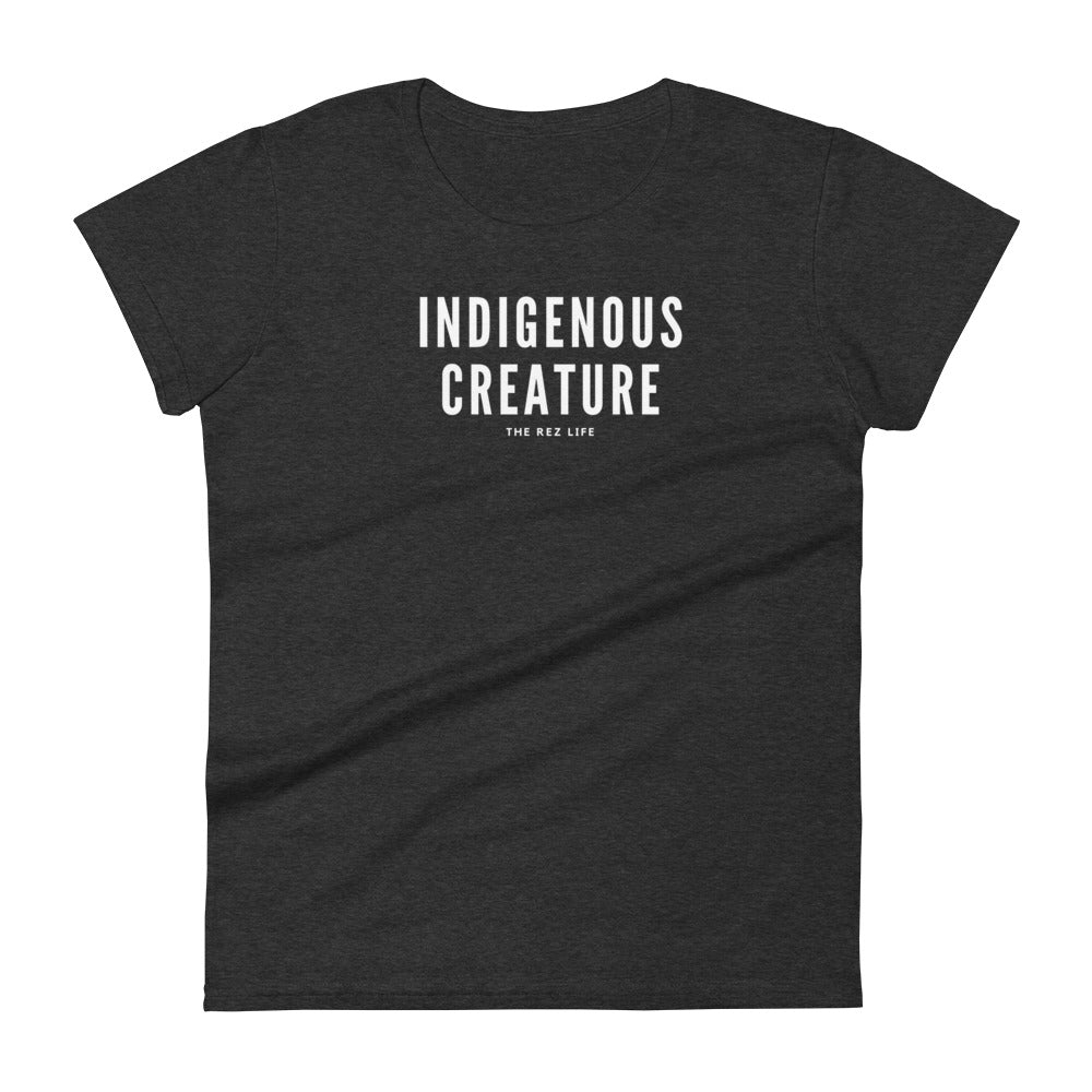 Who and what are you? I is Indigenous Creature Women's Tee - The Rez Lifestyle